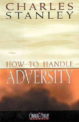 How To Handle Adversity