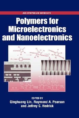 Polymers for Microelectronics and Nanoelectronics (ACS Symposium Series (No. 874))