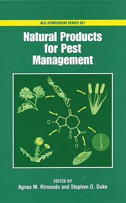 Natural Products for Pest Management (ACS Symposium Series (No. 927))