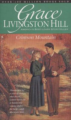 Crimson Mountain (Grace Livingston Hill #85)