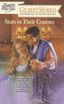Stars in Their Courses (The Appomattox Saga, Book 8)