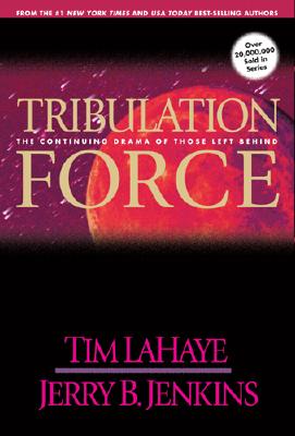 Tribulation Force: The Continuing Drama of Those Left Behind (Left Behind, Book 2)