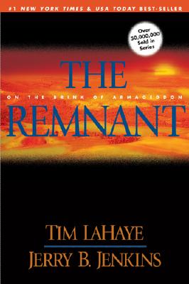 The Remnant: On the Brink of Armageddon (Left Behind, 10)