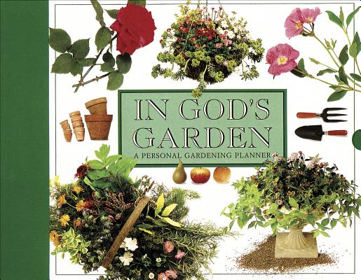 Image for IN GOD'S GARDEN A PERSONAL GARDENING PLANNER