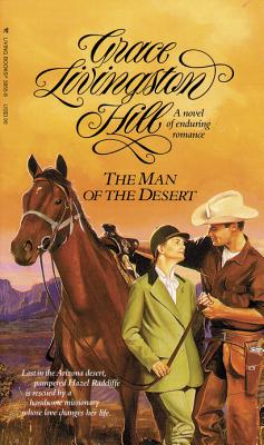 Image for The Man of the Desert (Grace Livingston Hill #63)