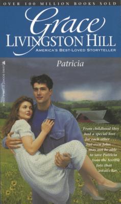 Patricia (Grace Livingston Hill #36)