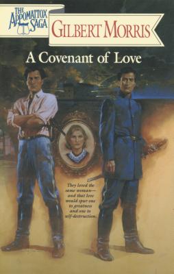 Image for A Covenant of Love (The Appomattox Saga, Book 1)