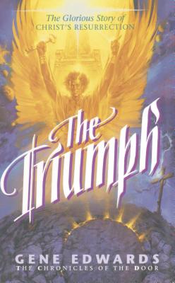 The Triumph (Chronicles of the Door #4)