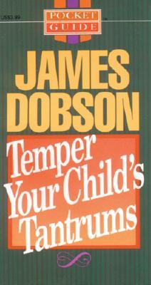 Temper Your Child's Tantrums (Pocket Guides)