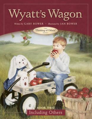Wyatt's Wagon: Book Two--Including Others (Thinking of Others Books)