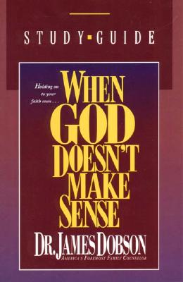 When God Doesn't Make Sense: A Study Guide