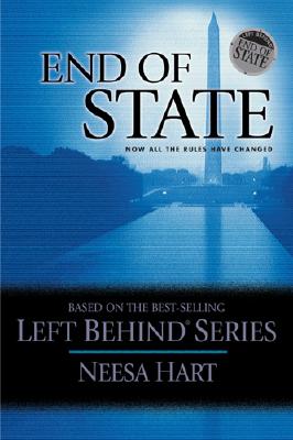 Image for End of State: Now All the Rules Have Changed (Left Behind Political)