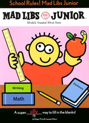 School Rules! Mad Libs Junior