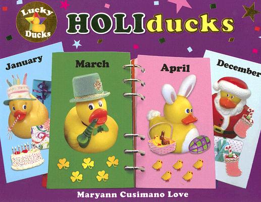 HOLIducks (Lucky Ducks) Love, Maryann Cusimano