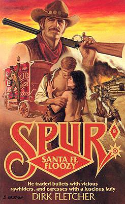 Santa Fe Floozy (Spur No 8)