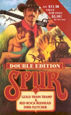 Spur Double: Gold Train Tramp & Red Rock Redhead
