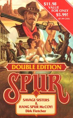 Savage Sisters / Hang Spur Mccoy (Spur Double Edition)