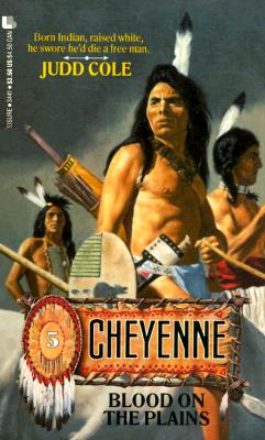 Blood on the Plains (Cheyenne, No 5)