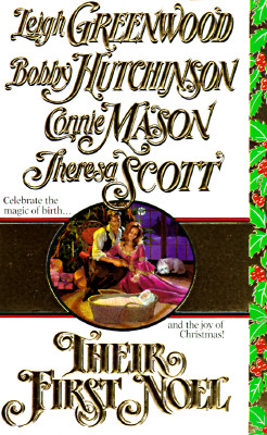 Their First Noel [Paperback] Greenwood, Leigh; Hutchinson, Bobby; Mason, Connie