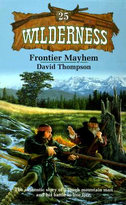 Frontier Mayhem (Wilderness , No 25)