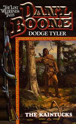 The Kaintucks (Dan'L Boone : The Lost Wilderness Tales)