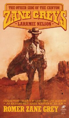 Image for Zane Grey's Laramie Nelson: The Other Side of the Canyon (Zane Grey's Laramie Nelson)