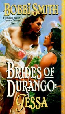 Brides of Durango: Tessa (Brides of Durango)