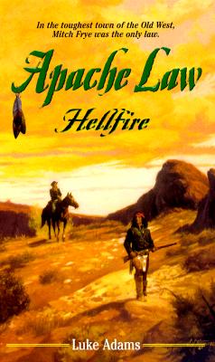 Image for Apache Law: Hellfire (Apache Law)