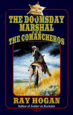 Doomsday Marshal and the Comancheros, The