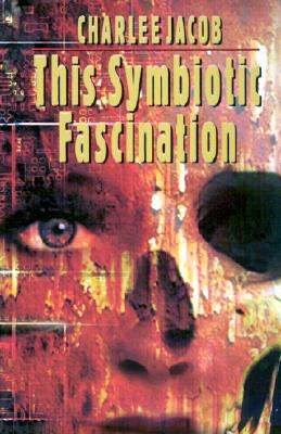 Symbiotic Fascination, The
