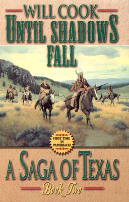 Image for Until Shadows Fall (Saga of Texas) Until Shadows Fall (Saga of Texas)