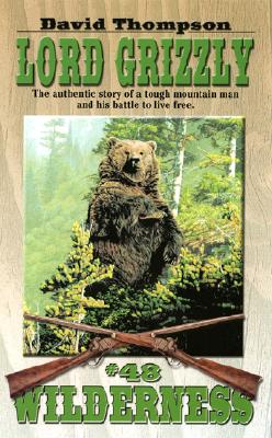 Lord Grizzly (Wilderness) (No. 48)