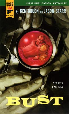 Bust (Hard Case Crime)