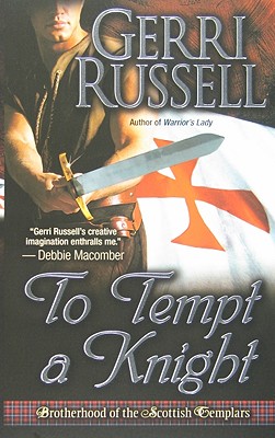 To Tempt a Knight (Brotherhood of the Scottish Templars)