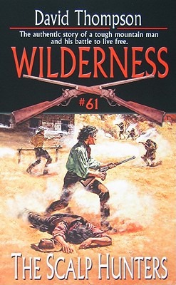 The Scalp Hunters (Wilderness)