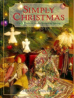 Simply Christmas: Craft Projects for the Season of Giving
