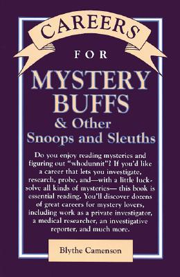 Careers for Mystery Buffs & Other Snoops and Sleuths