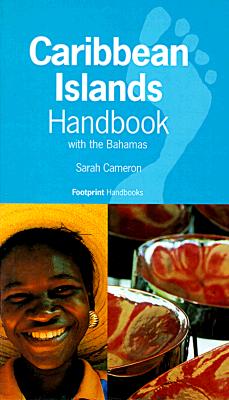 Caribbean Islands Handbook: With the Bahamas (Footprint Handbooks Series)