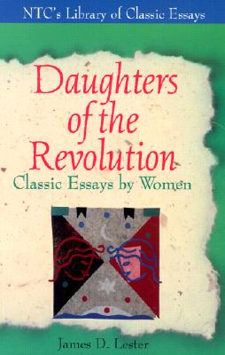 Image for Daughters of the Revolution Classic Essays by Women