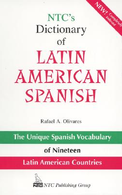NTC's Dictionary of Latin American Spanish