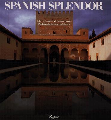 Spanish Splendor: Palaces, Castles, and Country Houses