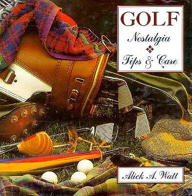 GOLF : NOSTALGIA, TIPS AND CARE (SET)