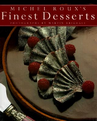 Image for Michel Roux's Finest Desserts Michel Roux's Finest Desserts