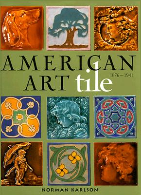 American Art Tile 1876-1941