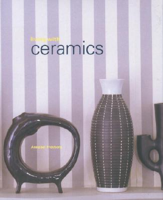LIVING WITH CERAMICS