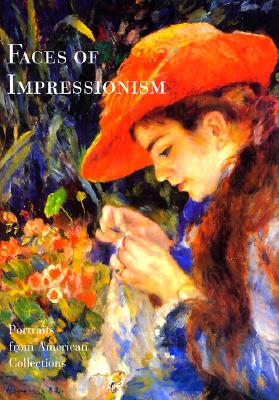 Faces of Impressionism: Portraits from American Collections
