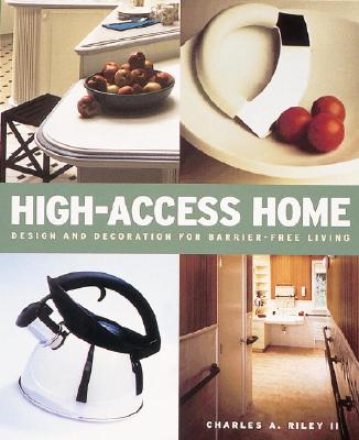 HIGH-ACCESS HOME. Design and Decoration for Barrier-Free Living.