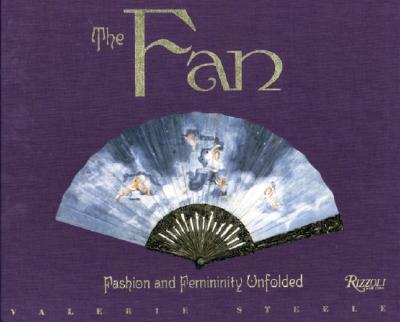 Image for The Fan: Fashion and Femininity Unfolded