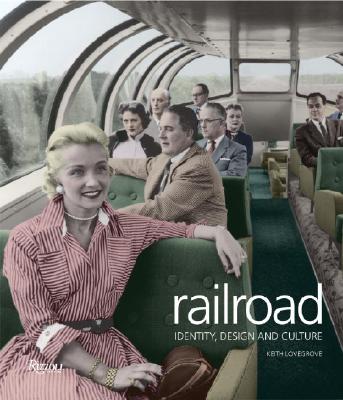 Image for Railroad: Identity, Design and Culture