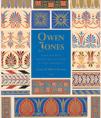 Owen Jones: Design, Ornament, Architecture, and Theory in an Age in Transition
